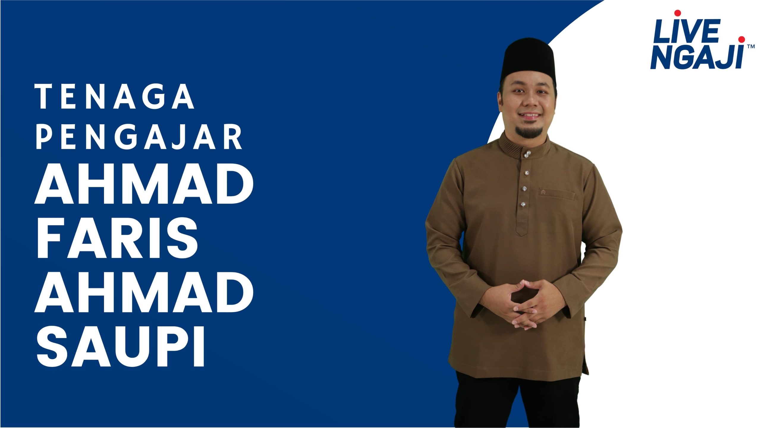 Ahmad Faris Ahmad Saupi scaled - Kelas Talaqqi LIVENGAJI